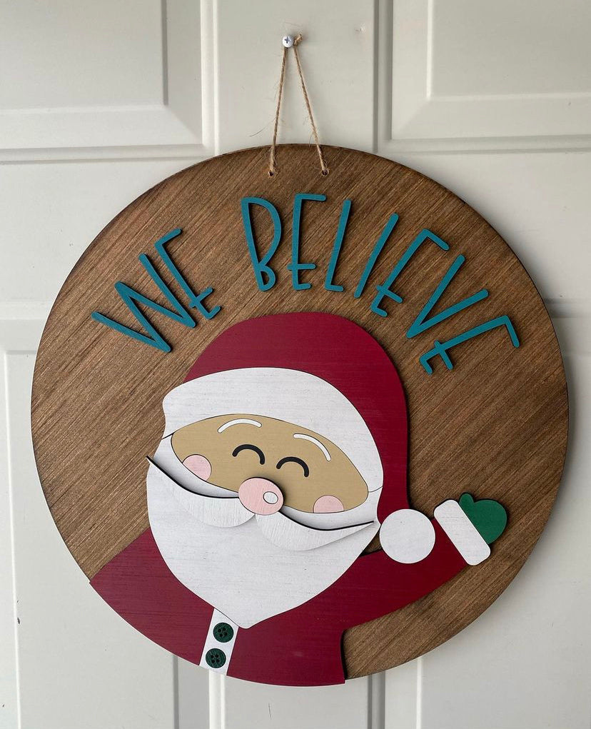 Santa We Believe Door Hanger